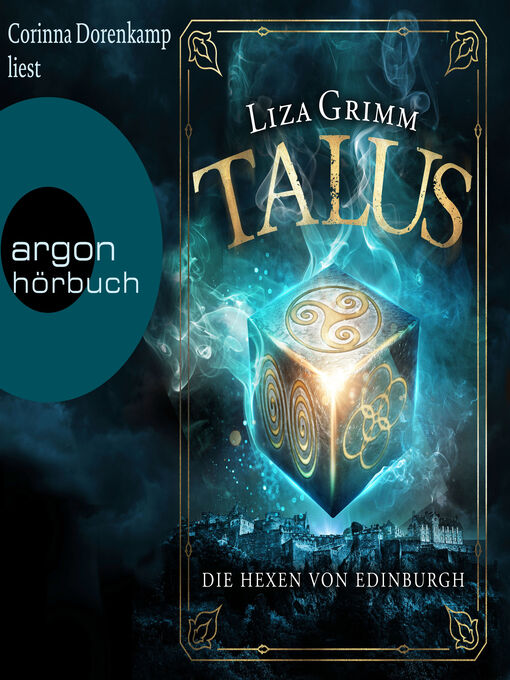 Title details for Talus--Die Hexen von Edinburgh--Die Hexen von Edinburgh, Band 1 (Ungekürzt) by Liza Grimm - Wait list
